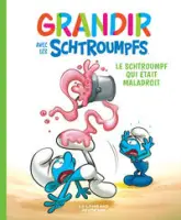 Grandir avec les Schtroumpfs, tome 2 : Le Schtroumpf qui était maladroit