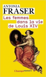 Les femmes dans la vie de Louis XIV