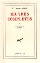 Oeuvres complètes, tome 11 : Lettres écrites de Rodez (1945-1946)