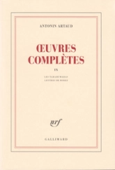 Oeuvres complètes, tome 9 : Les Tarahumaras - Lettres de Rodez