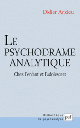 Le psychodrame analytique : Chez l'enfant et l'adolescent