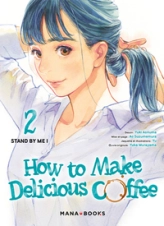 How to Make Delicious Coffee, tome 2