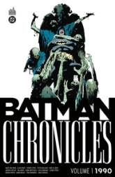 Batman Chronicles 1990, tome 1