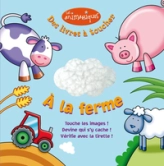 A la ferme : Des livres à toucher