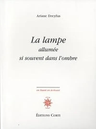 La lampe allumée si souvent dans l'ombre