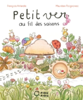 Petit ver au fil des saisons