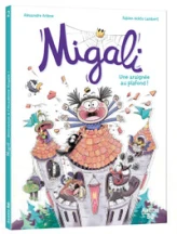 Migali, tome 2 : Une araignée au plafond