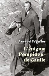 L'énigme Pompidou - De Gaulle