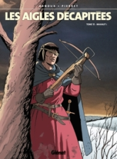 Les aigles décapitées, tome 15 : Mahaut !