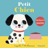 Petit Chien  Un livre tout carton avec des matières à toucher  À partir de 6 mois