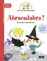 Les exploits de Maxime et Clara : Abracadabra !