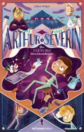 Arthur Séverin, tome 1 : Des pouvoirs bien encombrants