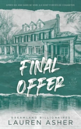 Dreamland Billionaires, tome 3 : Final Offer