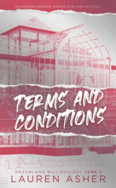 Terms and Conditions - Dreamland Billionaires Tome 2 : Après The Fine Print