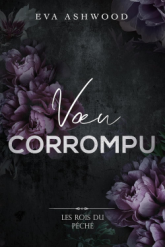 Les Rois du péché, tome 3 : Vu corrompu