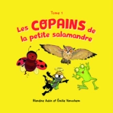 Les copains de la petite salamandre, tome 1