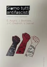 Siamo tutti antifascisti: Chantons contre l'oppression