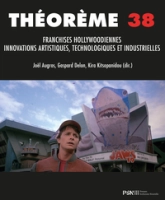 Franchises hollywoodiennes.: Innovations artistiques, technologiques et industrielles
