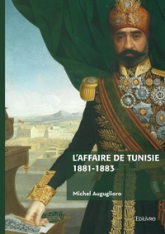 Laffaire de Tunisie 1881-1883