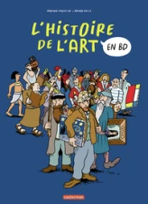 L'Histoire de l'Art en BD - L'Intégrale: Nouvelle édition