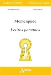 Clefs concours : Montesquieu, Lettres persanes