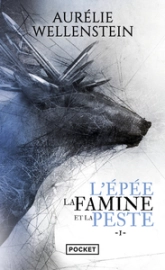 L'épée, la famine et la peste, tome 1