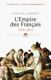 L'Empire des Français : 1799-1815