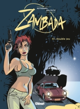 Zambada, tome 4 : Double jeu