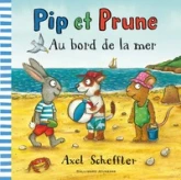 Pip et Prune : Au bord de la mer
