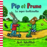 Pip et Prune : La super-trottinette