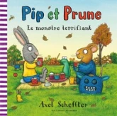 Pip et Prune : Le monstre terrifiant