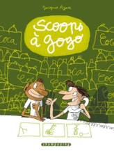 Scoops à gogo, Tome 1 :