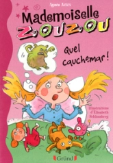 Mademoiselle Zouzou : Quel cauchemar !