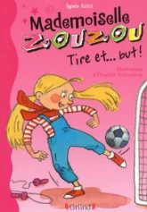 Mademoiselle Zouzou : Tire et... But !