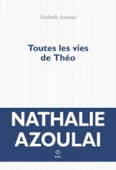 Toutes les vies de Théo