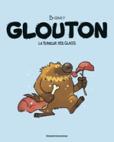 Glouton, tome 1 : La terreur des glaces