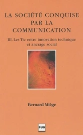 SOCIETE CONQUISE PAR LA COMMUNICATION - TOME 3