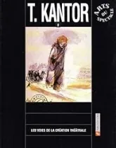 Les voies de la création théâtrale, tome 18 : Tadeusz Kantor, 2
