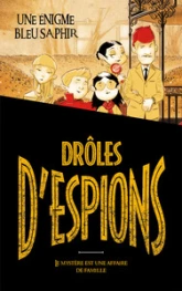 Drôles d'espions, tome 1 :  Une énigme bleu saphir