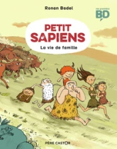 Petit Sapiens, tome 1 : La vie de famille