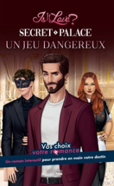Secret Palace : Un jeu dangereux