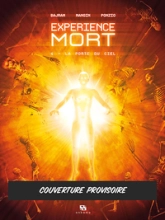 Expérience mort, tome 4 : La porte du ciel