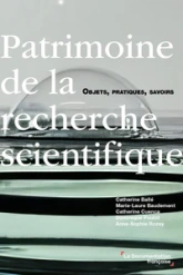 Patrimoine de la recherche scientifique: Une réflexion contemporaine