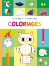 En route pour la maternelle : Coloriages (4+)