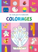En route pour la maternelle : Coloriages (5 +)