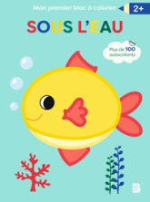 Mon premier bloc à colorier : Sous l'eau