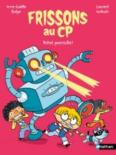 Frissons au CP - Robot poursuite - Lune Bleue - Dès 6 ans