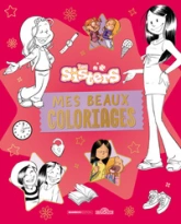 Les Sisters  Mes beaux coloriages 2  Dès 8 ans