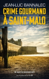 Une enquête du commissaire Dupin : Crime gourmet à Saint-Malo