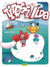 Titoss & Ilda, tome 3 : Sauvez Moby !